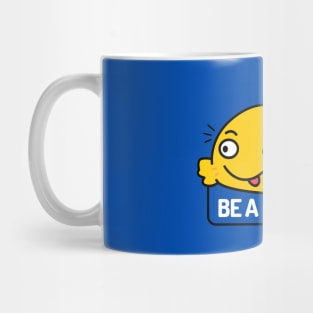 Be a Goldfish Mug